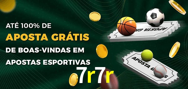 7r7r Ate 100% de Aposta Gratis
